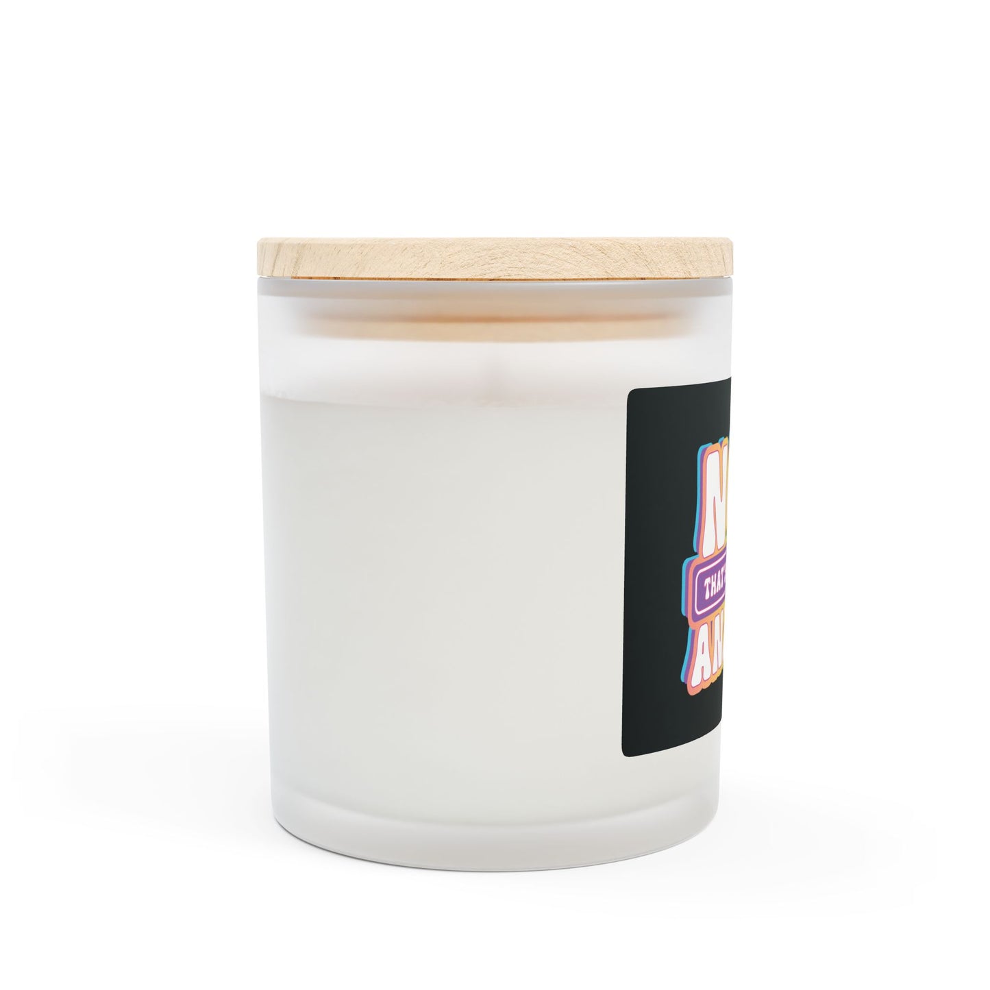 Now that's what I call Anxiety Frosted Glass Candle, 11oz