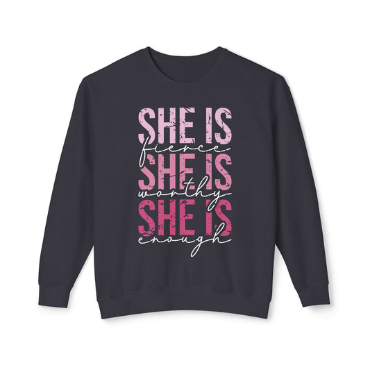 Empowering Women Crewneck Sweatshirt - 'She Is Fierce, Worthy, Enough'