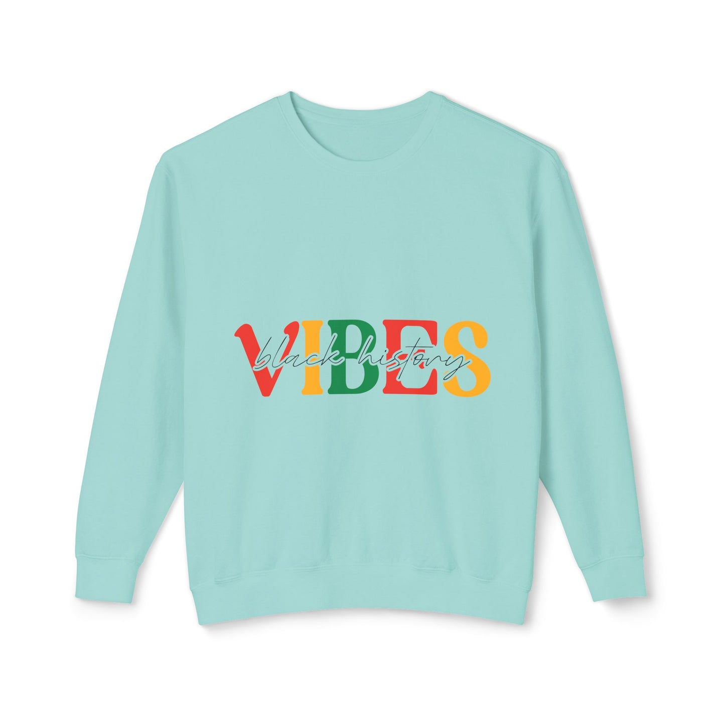 Black History Vibes Sweatshirt