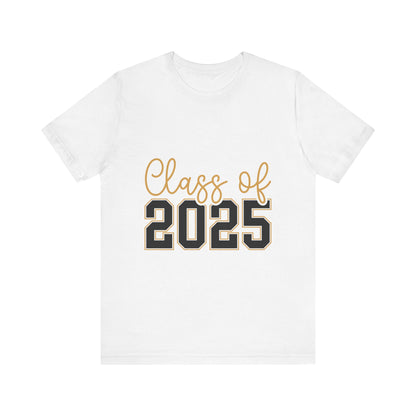 Class of 2025 Unisex Jersey Tee - Graduation Celebration Shirt