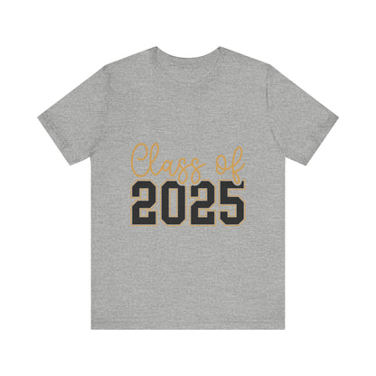 Class of 2025 Unisex Jersey Tee - Graduation Celebration Shirt