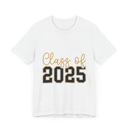 Class of 2025 Unisex Jersey Tee - Graduation Celebration Shirt