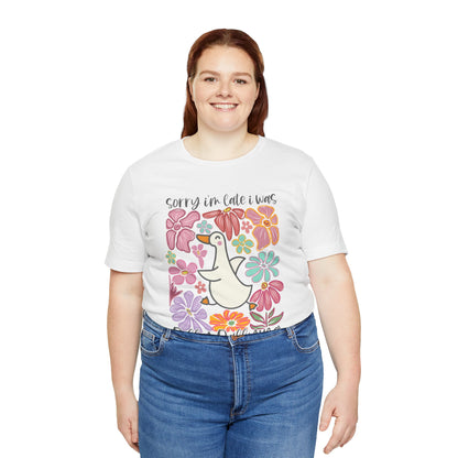 Whimsical Floral 'Sorry I'm Late' Unisex T-Shirt