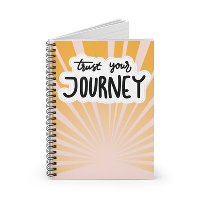 Trust Your Journey Spiral Notebook – Motivational Ruled Journal