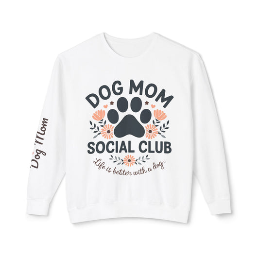 Dog Mom Social Club Lightweight Crewneck Sweatshirt