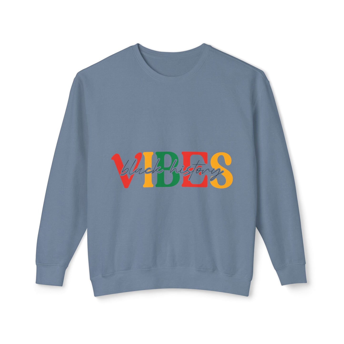 Black History Vibes Sweatshirt