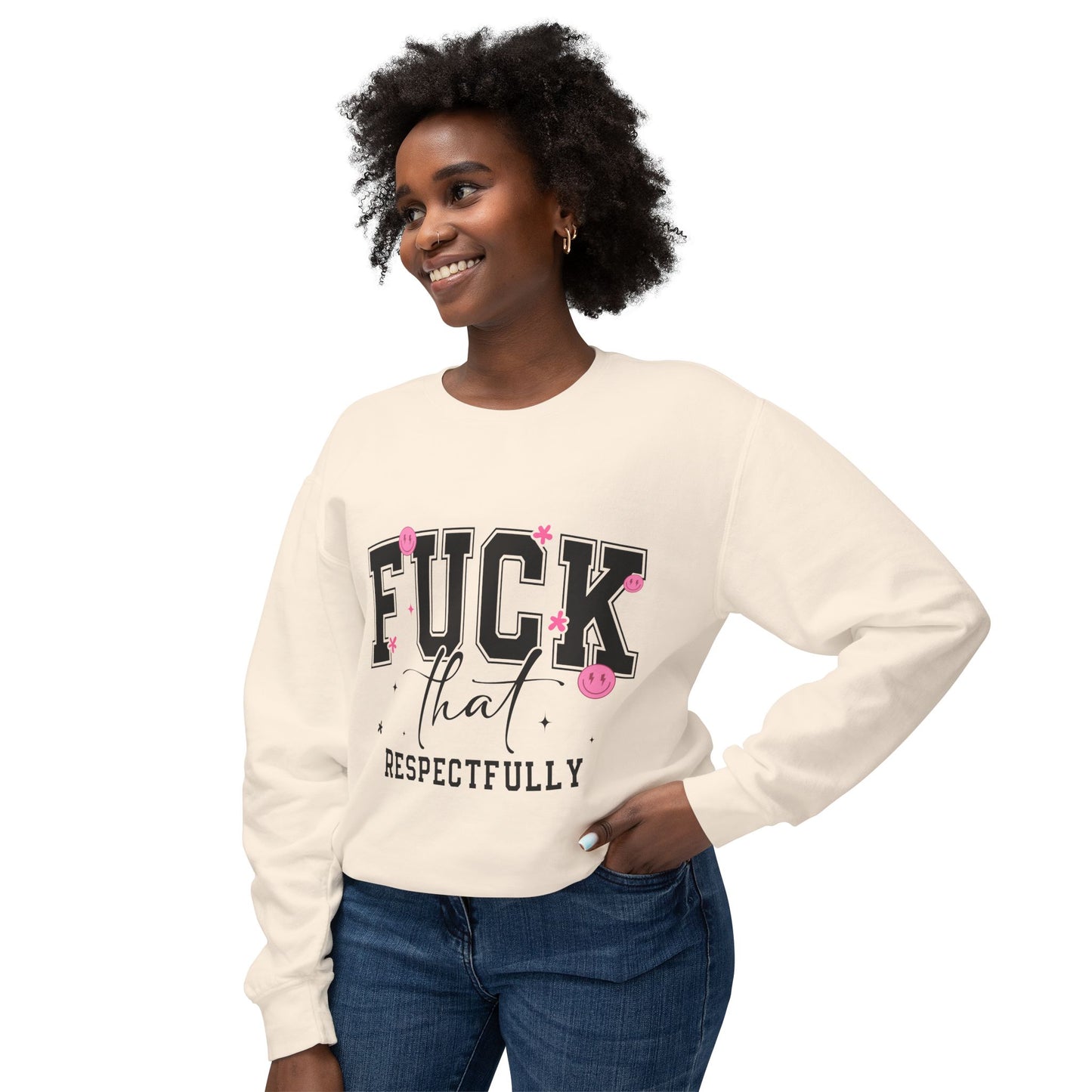Funny Unisex Lightweight Crewneck Sweatshirt - "F*CK That Respectfully" Humor