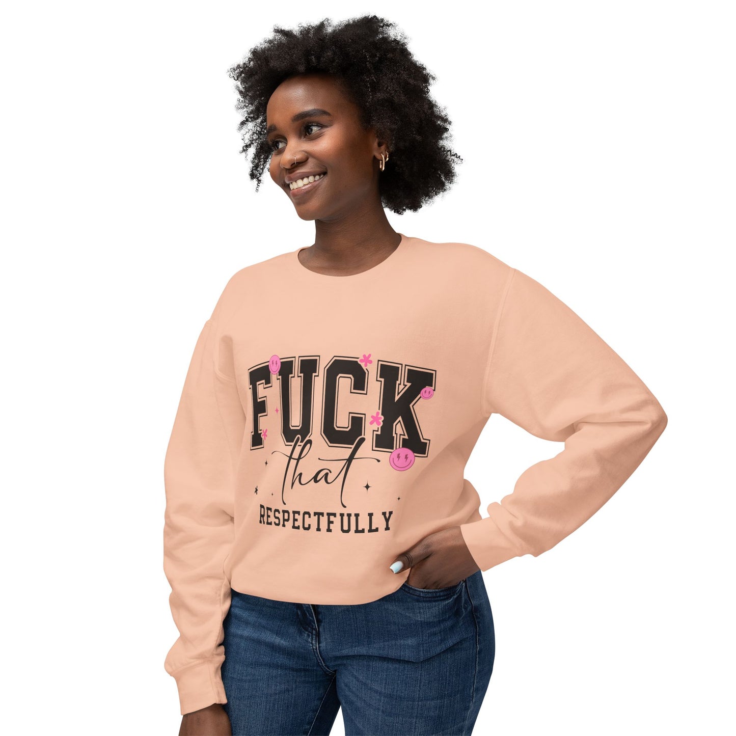 Funny Unisex Lightweight Crewneck Sweatshirt - "F*CK That Respectfully" Humor