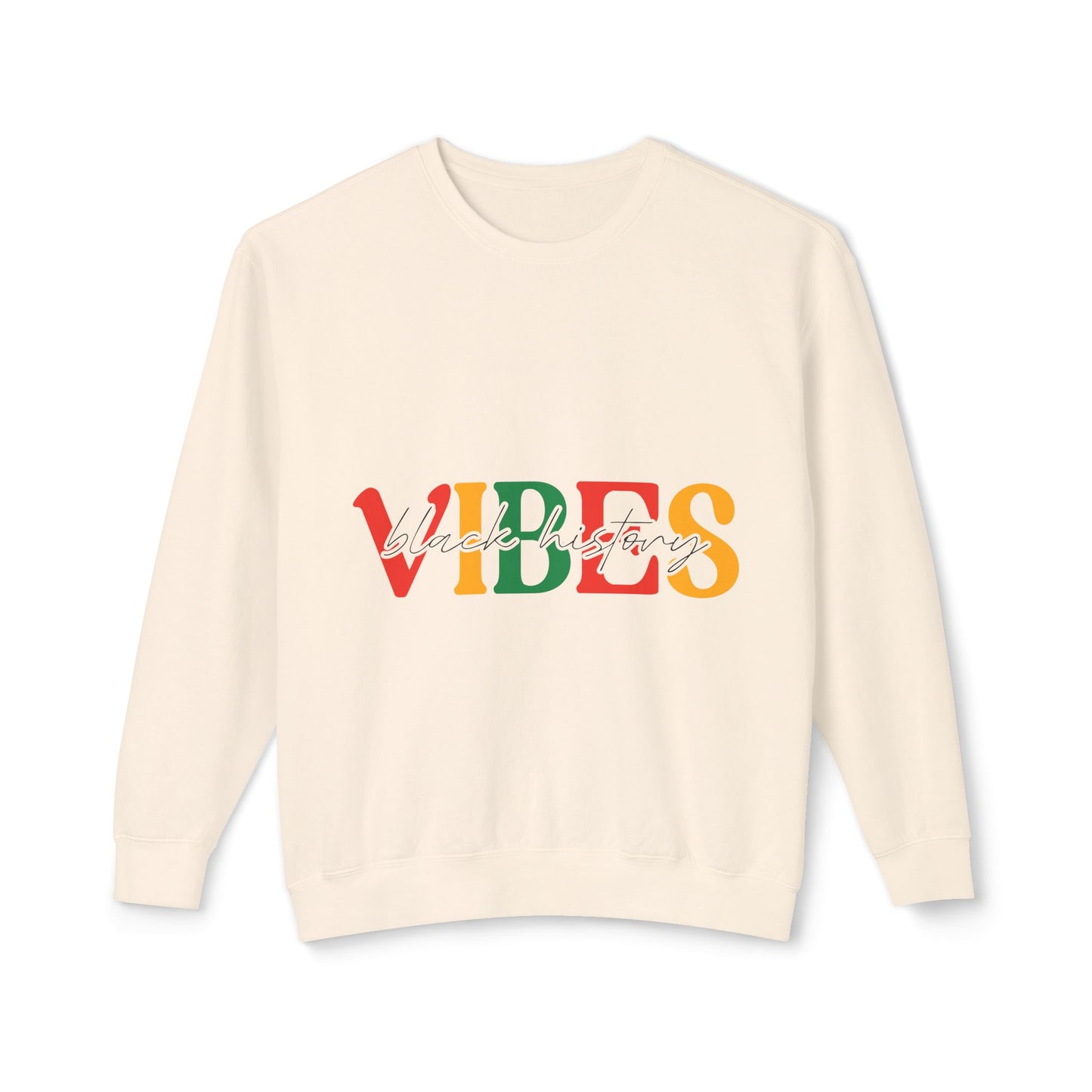 Black History Vibes Sweatshirt